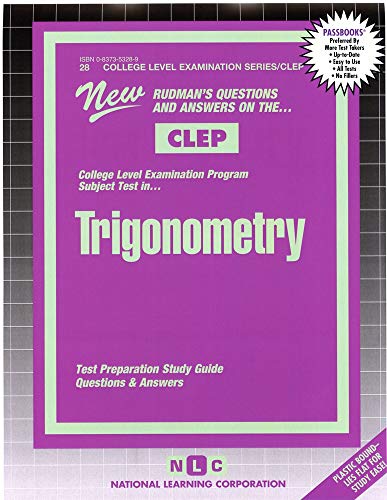 TRIGONOMETRY (College Level Examination Series) (Passbooks) (COLLEGE LEVEL EXAMINATION SERIES (CLEP)) (9780837353289) by National Learning Corporation