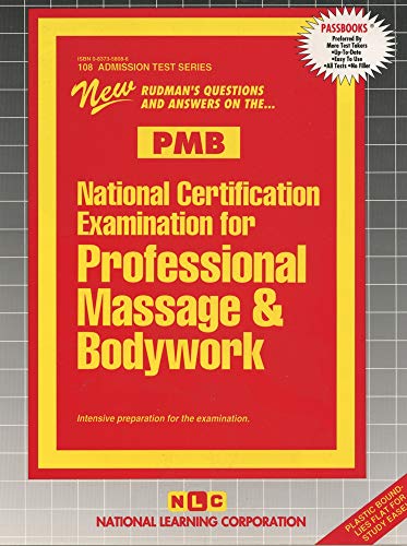 Beispielbild fr National Certification Examination for Professional Massage & Bodywork (PMB): Passbooks Study Guide (108) (Admission Test Series) zum Verkauf von HPB-Red