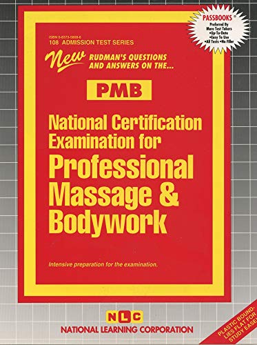 Imagen de archivo de National Certification Examination for Professional Massage & Bodywork (PMB): Passbooks Study Guide (108) (Admission Test Series) a la venta por HPB-Red