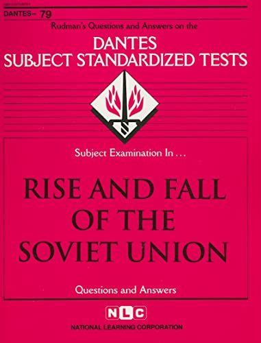 Stock image for DSST Rise and Fall of the Soviet Union (DANTES series) (DANTES SUBJECT STANDARDIZED TESTS (DANTES)) for sale by Wonder Book