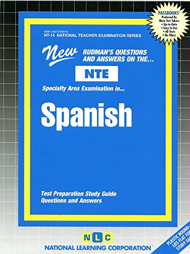 Stock image for Spanish Passbook: New Rudman's Questions and Answers on the NTE Specialty Area Examination in Spanish, Test Preparation Study Guide, Questions and Answers for sale by Rob the Book Man