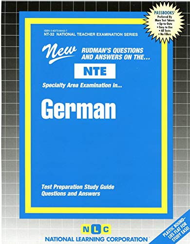 GERMAN (National Teacher Examination Series) (Content Specialty Test) (Passbooks) (NATIONAL TEACHER EXAMINATION SERIES (NTE)) (9780837384429) by National Learning Corporation