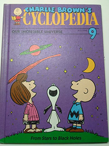 Stock image for Charlie Brown's Encyclopedia Vol. 9: Our Incredible Universe for sale by Your Online Bookstore