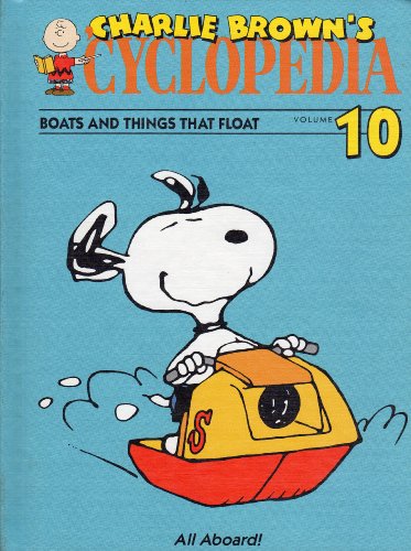 Stock image for Boats and Things That Float (Charlie Brown's Cyclopedia, Volume 10) for sale by SecondSale