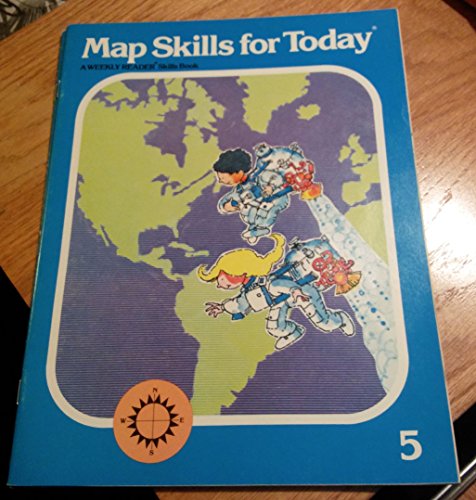 Stock image for Map Skills for Today/Grade 5 (Weekly Reader Skills Book) for sale by Better World Books