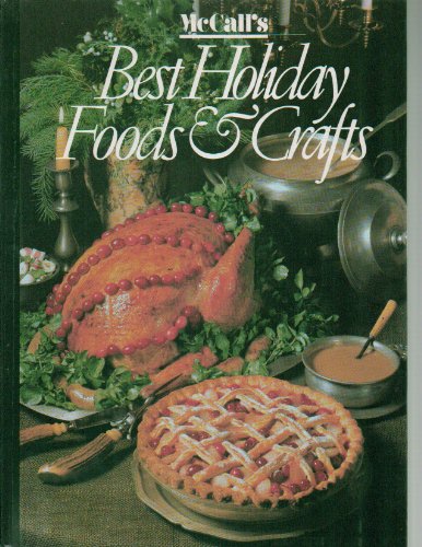 Imagen de archivo de McCall's Best Holiday Foods & Crafts a la venta por Library House Internet Sales