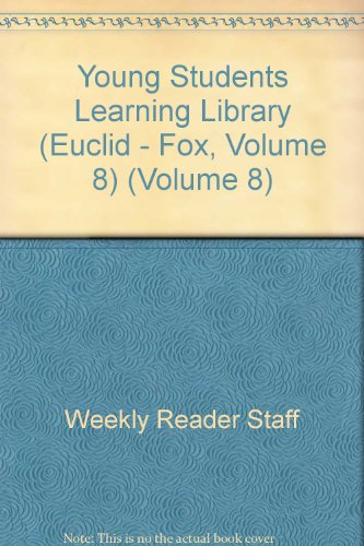 Beispielbild fr Young Students Learning Library (Euclid - Fox, Volume 8) zum Verkauf von Christian Book Store