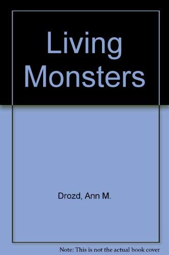 9780837463070: Living Monsters