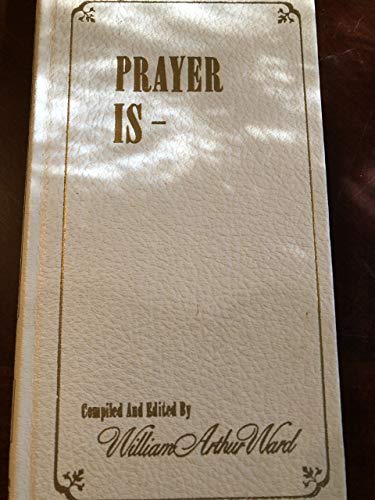 9780837567389: Prayer is--