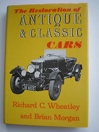 THE RESTORATION OF ANTIQUE AND CLASSIC CARS