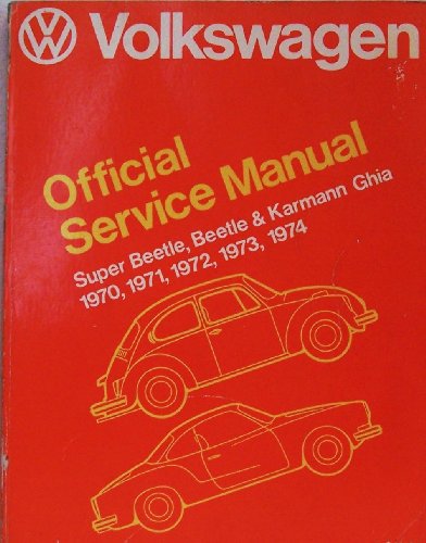 Beispielbild fr Volkswagen: Beetle, Super Beetle, Karmann Ghia;: Official service manual type 1, 1970, 1971, 1972, 1973, 1974 zum Verkauf von Midtown Scholar Bookstore