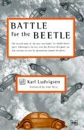 Stock image for Battle for the Beetle for sale by Front Cover Books