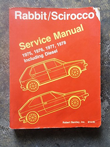 Stock image for Volkswagen Rabbit, Scirocco service manual, 1975, 1976, 1977, 1978 for sale by HPB-Red