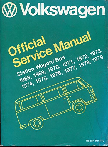 Stock image for Volkswagen station wagon/bus: Official service manual type 2, 1968, 1969, 1970, 1971, 1972, 1973, 1974, 1975, 1976, 1977, 1978 for sale by Front Cover Books
