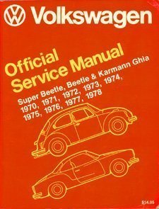 Beispielbild fr Volkswagen Beetle, Super Beetle, Karmann Ghia official service manual: Type 1, 1970, 1971, 1972, 1973, 1974, 1975, 1976, 1977, 1978 zum Verkauf von GoldBooks