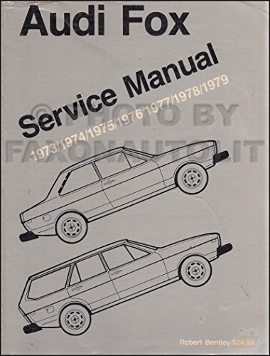 Imagen de archivo de Audi Fox Service Manual, 1973-79 a la venta por Wm Burgett Bks and Collectibles