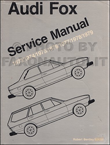 Stock image for Audi Fox Service Manual, 1973-79 for sale by Wm Burgett Bks and Collectibles