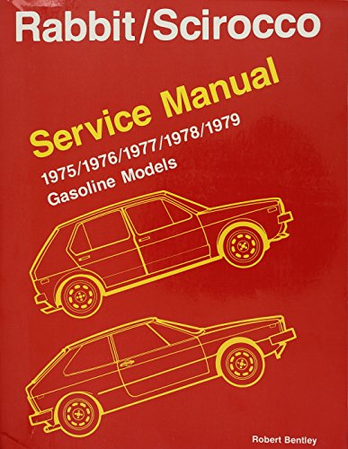 Imagen de archivo de Volkswagen Rabbit-Scirocco Service Manual, Gasoline Models, 1975-1979 a la venta por Front Cover Books