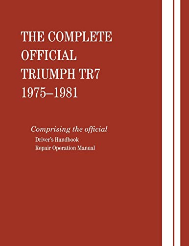 Complete Official Triumph Tr7: 1975-1981 (9780837601168) by Bentley Publishers