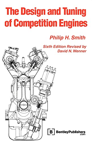 The Design and Tuning of Competition Engines [6th Edition]