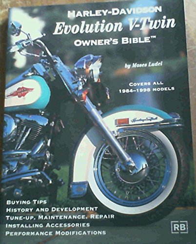 Stock image for Harley-Davidson Evolution V-Twin Owner's Bible for sale by Better World Books