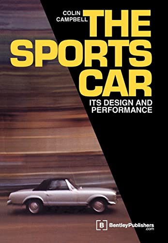 Stock image for Sports Car, The: Its Design and Performance for sale by Beautiful Tomes