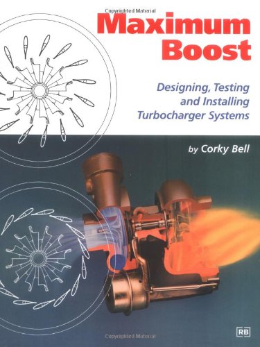 Beispielbild fr Maximum Boost: Designing, Testing and Installing Turbocharger Systems (Engineering and Performance) zum Verkauf von HPB-Ruby