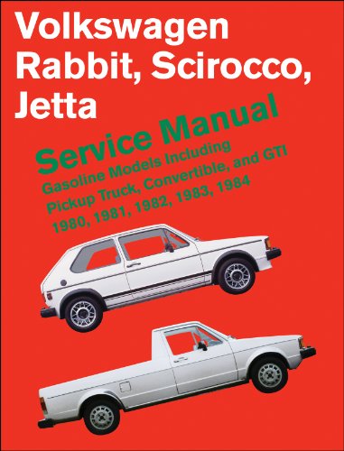 Volkswagen Rabbit/Scirocco/Jetta Service Manual, Gasoline Models 1980-1984: Including Pickup Truck, Convertible, and GTI (Robert Bentley Complete Service Manuals) (9780837601830) by Bentley Publishers