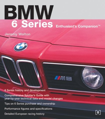 Beispielbild fr BMW 6 Series Enthusiast's Companion zum Verkauf von ThriftBooks-Dallas