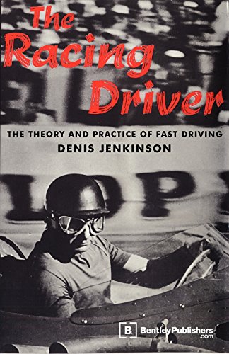 Beispielbild fr The Racing Driver: The Theory and Practice of Fast Driving zum Verkauf von Ergodebooks