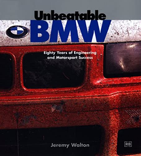 Beispielbild fr Unbeatable BMW: Eighty Years of Engineering and Motorsport Success zum Verkauf von Goodwill