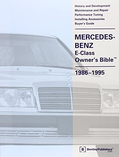 Imagen de archivo de Mercedes-Benz E-Class Owner's Bible: 1986-1995 a la venta por Alplaus Books