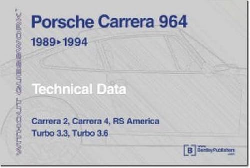 Beispielbild fr Porsche 911 Carrera (964) : 1989-1994 Technical Data Without Guesswork: Porsche Carrera 89-94 Tecnician's Handbook zum Verkauf von WorldofBooks