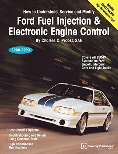 Imagen de archivo de Ford Fuel Injection Electronic Engine Control: How to Understand, Service, and Modify : All EEC-IV Systems on Ford, Lincoln, Mercury Cars and Light Trucks 1988-1993 a la venta por Books of the Smoky Mountains