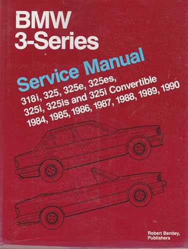 9780837603254: Bmw 3 Series Service Manual 1984 Thru 1990: Service Manual, 1984, 1985, 1986, 1987, 1988, 1989, 1990 : 318I, 325, 325E(Es), 325I(Is), and 325I Convertible