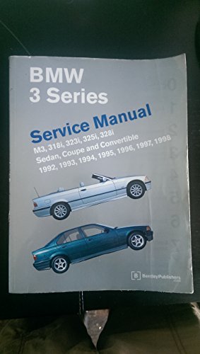 9780837603261: Bentley BMW 3 Series Service Manual 1992-1998