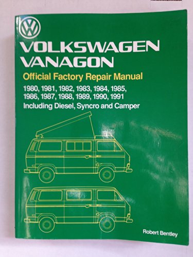 Volkswagen Vanagon Official Factory Repair Manual 1980-1991 Including Diesel Syncro and Camper (9780837603360) by Volkswagen Of America