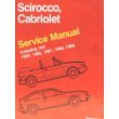 9780837603445: Volkswagen Scirocco, Cabriolet service manual 1985, 1986, 1987, 1988, 1989 including 16v (Volkswagen service manuals)