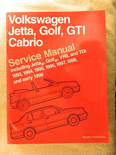 Volkswagen Jetta, Golf, GTI, Cabrio Service Manual: Jetta, Golf, GTI: 1993-1999; Cabrio: 1995-200...