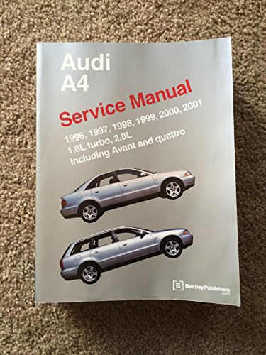 9780837603711: Audi A4 Service Manual 1996-2001: Models Covered 1.8L Turbo, 2.8L, Including Avant and Quattro