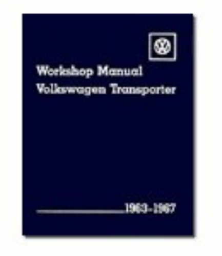 9780837603919: Volkswagen Transporter Workshop Manual 1963-67 Type 2: All Models Including Kombi, Microbus, Microbus De Luxe, Pickup, Delivery Van and Ambulance