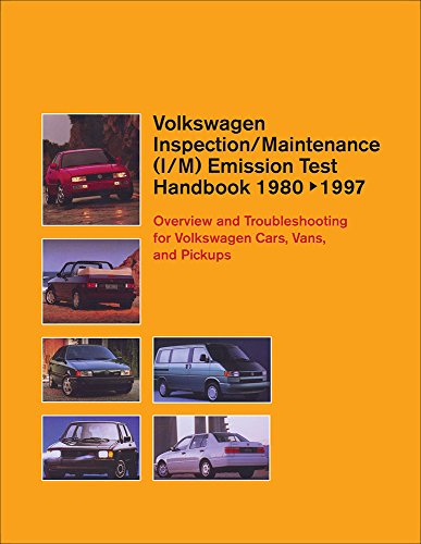 Beispielbild fr Volkswagen Inspection/maintenance (i/m) Emission Handbook 1980-97: 1980-1997: Overview and Troubleshooting for Volkswagen Cars, Vans, and Pickups [Paperback] Volkswagen United States and Robert Bentley zum Verkauf von Re-Read Ltd