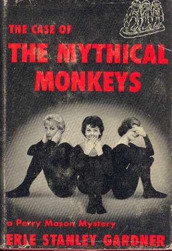 Imagen de archivo de The Case of the Mythical Monkeys (A Perry Mason Mystery) a la venta por The Book Spot