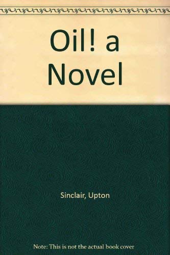 9780837604442: Oil! a Novel