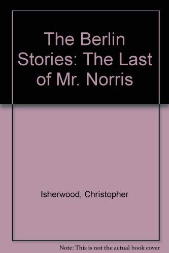 9780837604497: The Berlin Stories: The Last of Mr. Norris