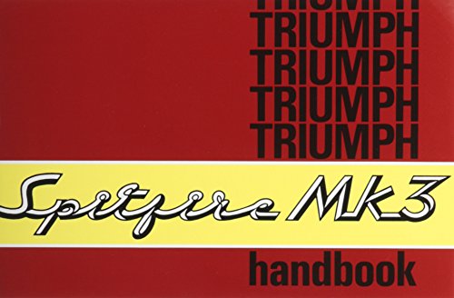 The Triumph Spitfire Mk III Drivers Handbook (9780837605272) by British Leyland Motors