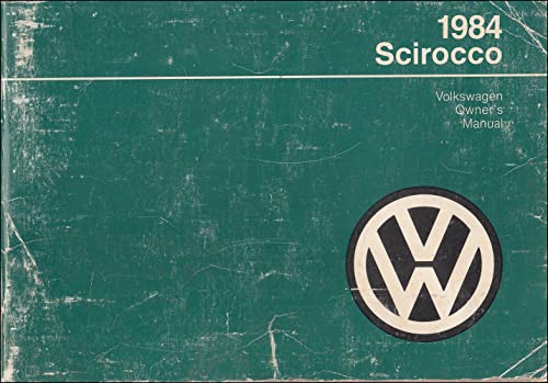 Volkswagen Scirocco 1984 Owner's Manual (9780837607306) by Volkswagen Of America