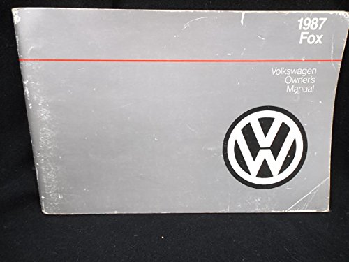 Volkswagen Fox 1987 Owner's Manual (9780837607481) by Volkswagen Of America