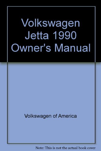 Volkswagen Jetta 1990 Owner's Manual (9780837608990) by Volkswagen Of America