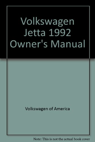 Volkswagen Jetta 1992 Owner's Manual (9780837609102) by Volkswagen Of America